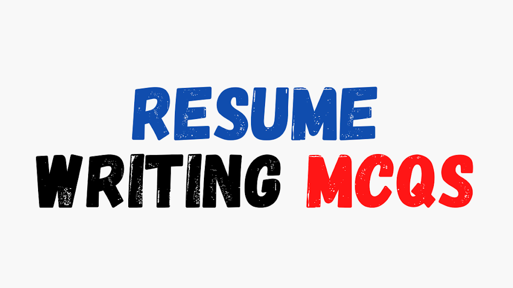 resume writing mcqs